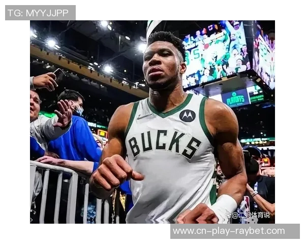 字母哥未来去向成谜马刺火箭均具备引援实力引发关注