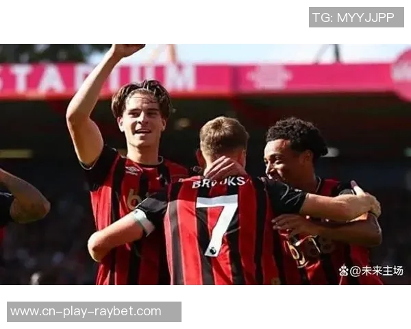 塞梅尼奥本赛季贡献9球占伯恩茅斯总进球818创英超新高