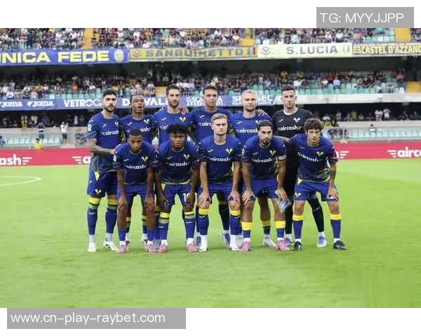 意甲联赛焦点战维罗纳全力争取首场胜利迎战对手